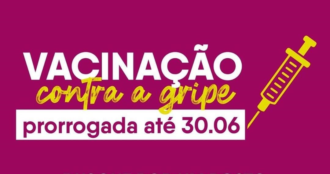 Campanha de vacinação contra a gripe foi prorrogada até 30 de junho
