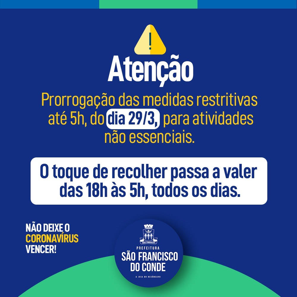 As medidas restritivas para combate ao coronavírus foram prorrogadas até 29 de março, em São Francisco do Conde