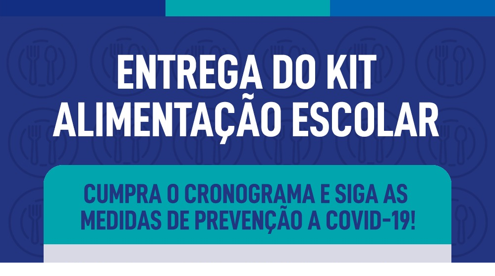 Entrega dos Kits de Alimentação Escolar continua  nos dias 12, 13 e 14 de abril