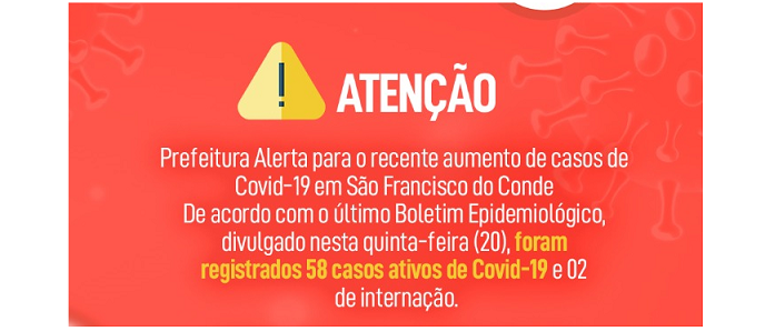Prefeitura Alerta para o recente aumento de casos de Covid-19 em São Francisco do Conde