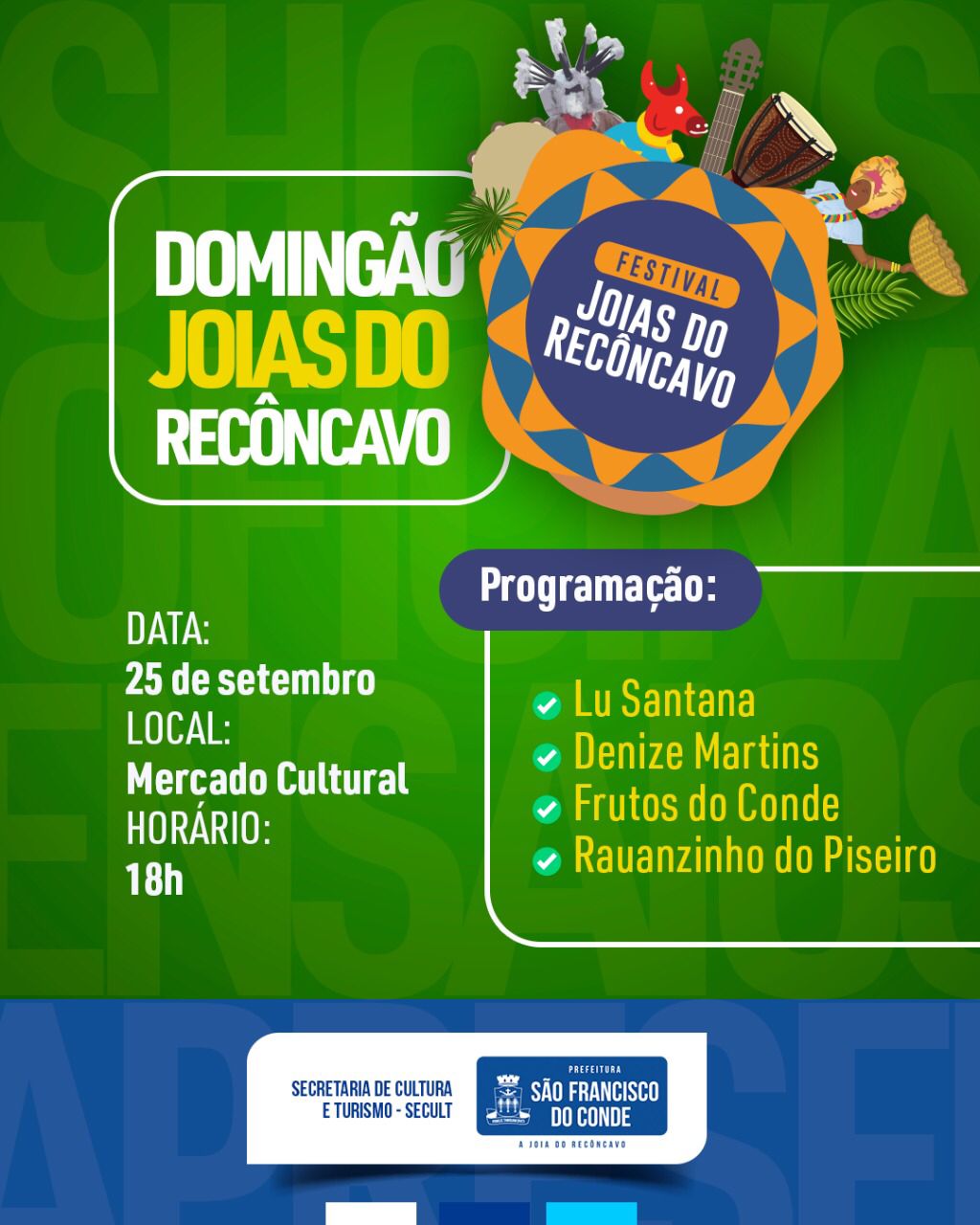 Grandes talentos franciscanos irão se apresentar no Domingão Joias do Recôncavo, que acontece neste domingo (25)