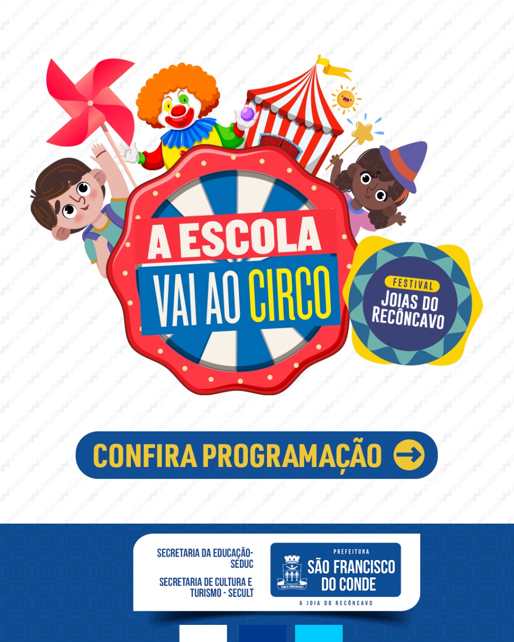 A Escola vai ao Circo: Em comemoração ao Dia das Crianças, alunos da Rede Municipal assistem a espetáculos