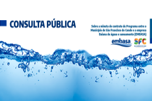 Consulta Pública para discutir minuta do contrato com a Embasa já está disponível no site da Prefeitura Municipal de São Francisco do Conde