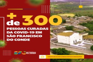 São Francisco do Conde superou os 300 casos curados da COVID-19 e casos ativos são 18,1%