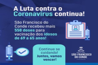 São Francisco do Conde está vacinando idosos de 69 a 65 anos