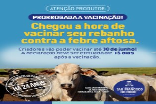 Atenção Produtor: Foi prorrogado o prazo para vacinar o rebanho contra a febre aftosa