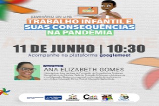 Dia Mundial contra o Trabalho Infantil será lembrado com seminário on-line