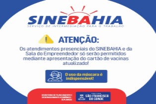 Atendimentos presenciais do SINEBAHIA e Sala do Empreendedor só serão permitidos mediante apresentação do cartão de vacinas