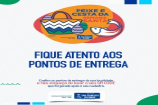 Confira o itinerário da entrega do Peixe e da Cesta da Semana Santa em 2022