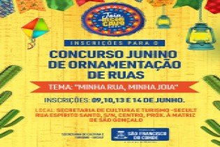 Concurso Junino de Ornamentação de Ruas: "Minha Rua, Minha Joia”, inscrições nos dias 09, 10, 13 e 14 de junho