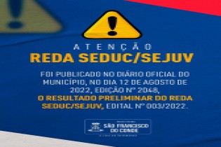 Divulgado o resultado preliminar do REDA SEDUC/SEJUV - edital n° 003/2022