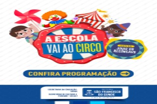 A Escola vai ao Circo: Em comemoração ao Dia das Crianças, alunos da Rede Municipal assistem a espetáculos