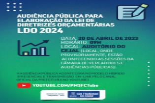 SEFAZ: Audiência Pública para elaboração da Lei de Diretrizes Orçamentárias – LDO 2024, acontecerá nesta quinta-feira (20)